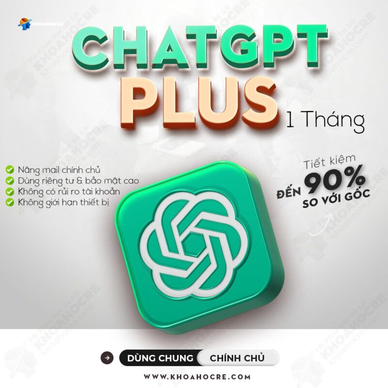Tài Khoản ChatGPT Plus -4o Chính Chủ Riêng Tư Giá Rẻ