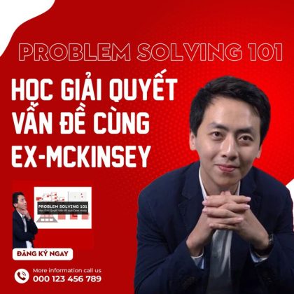 Problem Solving 101: Học Giải quyết Vấn đề cùng ex-McKinsey