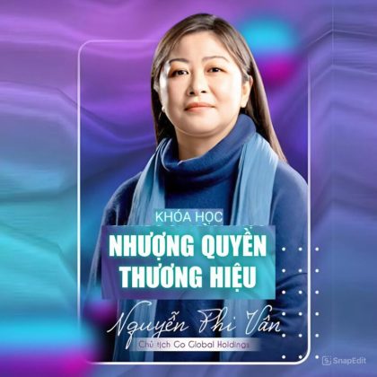 Khóa học nhượng quyền thương hiệu shark nguyễn phi vân