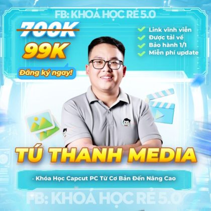 Khóa học capcut pc tú thanh media