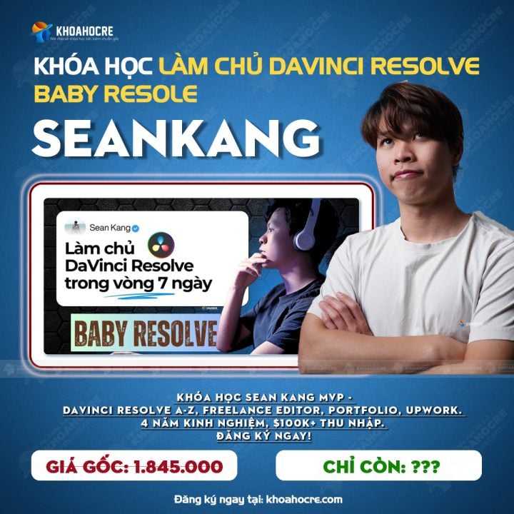 Khóa Học Baby Resolve Seankang – Làm Chủ DaVinci Resolve Trong 7 Ngày Khóa Học Baby Resolve Seankang – Làm Chủ DaVinci Resolve Trong 7 Ngày