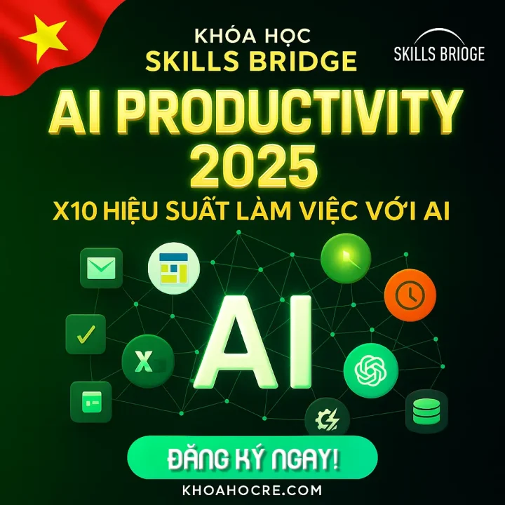 skill bridge Khóa Học Skills Bridge AI Productivity 2025 – X10 Hiệu Suất Làm Việc Với AI
