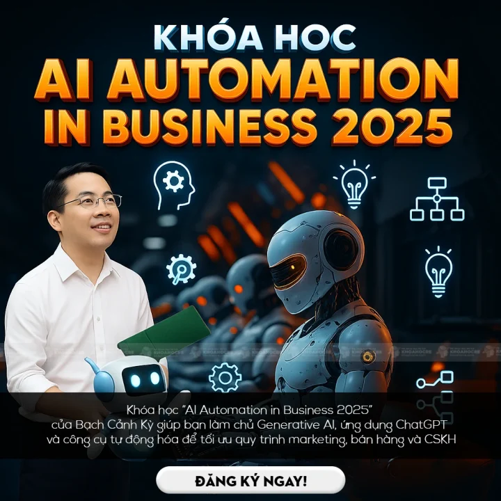 Khóa Học AI Automation In Business 2025 - Tự Động Hóa Doanh Nghiệp Với AI