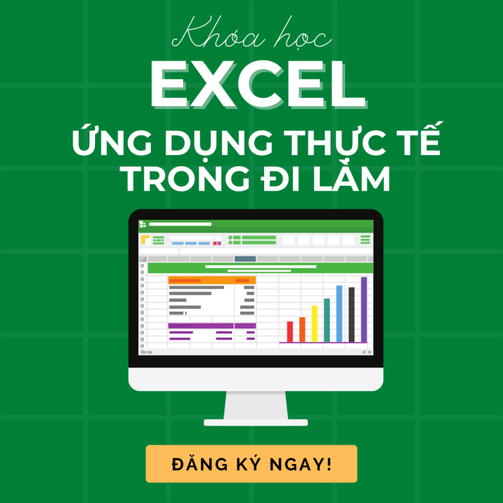 KHÓA HỌC ứng dụng excel trong đi làm KHÓA HỌC ứng dụng excel trong đi làm
