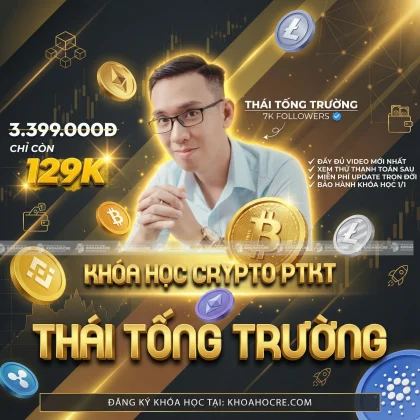 Khóa Học Thái Tống Trường - Phân Tích Kỹ Thuật Crypto Mới Nhất