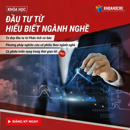 Khóa Học Đầu Tư Từ Hiểu Biết Ngành Nghề - Stockline