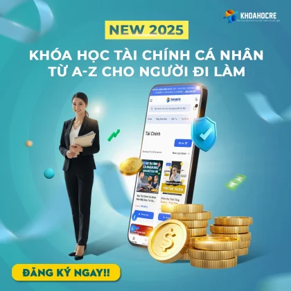 Tài chính cá nhân từ A - Z dành cho người đi làm