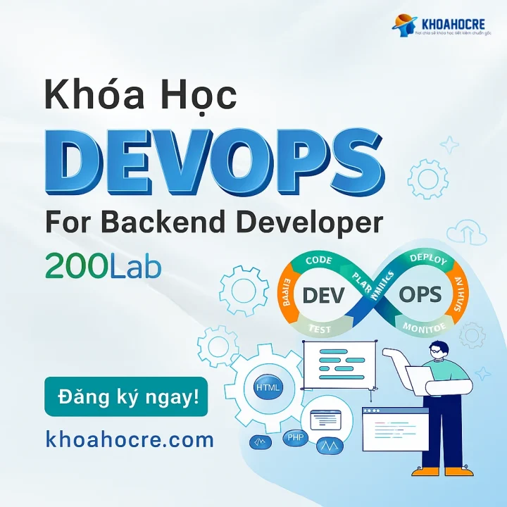 Khóa Học DevOps For Backend Developer 200Lab Khóa Học DevOps For Backend Developer 200Lab