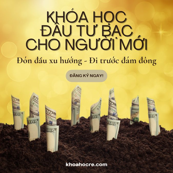 KHÓA HỌC đầu tư bạc cho người mới