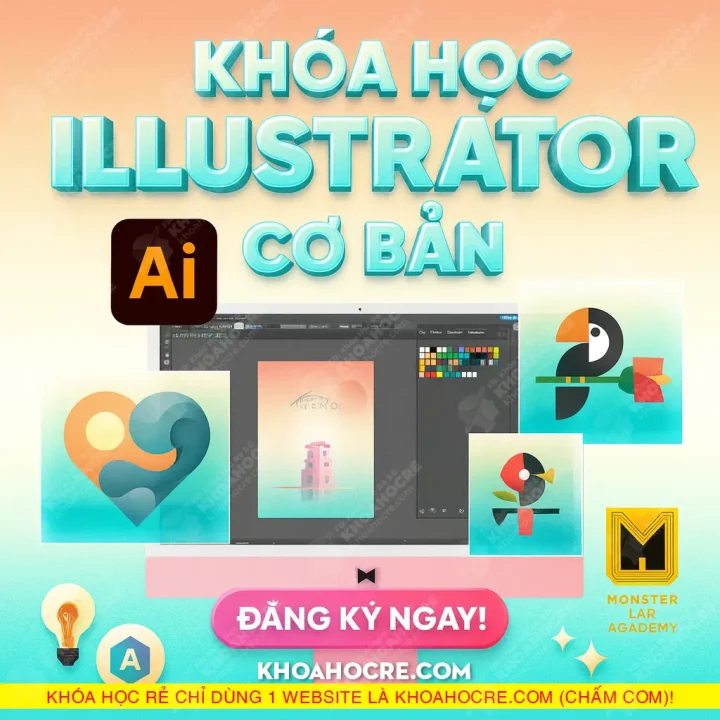 Khóa học Illustrator Cơ Bản Monster Lab Academy 2025 Khóa học Illustrator Cơ Bản Monster Lab Academy 2025