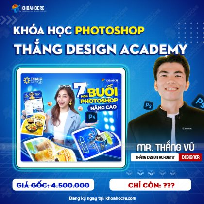 Khóa Học Photoshop Thắng Design Academy - Thiết Kế Quảng Cáo Chuyên Nghiệp 2025!