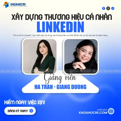 Khóa học Xây Dựng Thương Hiệu Cá Nhân LinkedIn 2025 - Kiếm Ngay Việc Xịn!