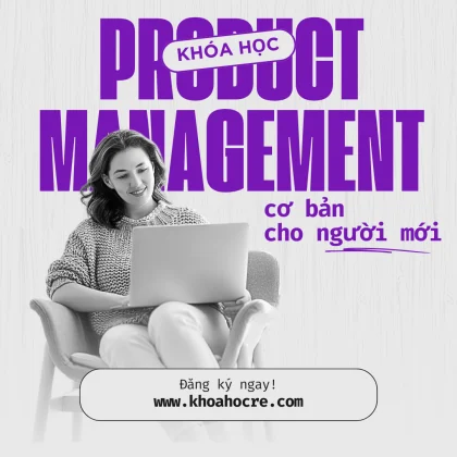 khóa học product management cho người mới