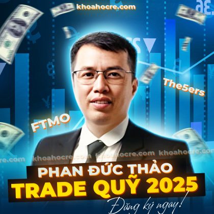 Khóa học trade quỹ phan đức thảo mới nhất 1