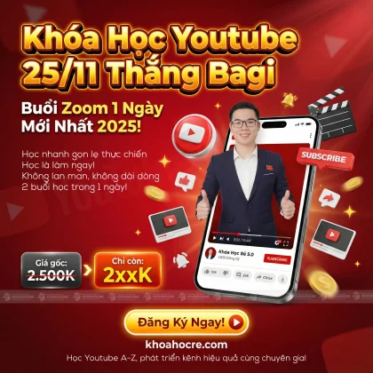 Khóa Học Youtube Zoom 25/11 Thắng Bagi - Thực Chiến 1 Ngày Mới Nhất 2025