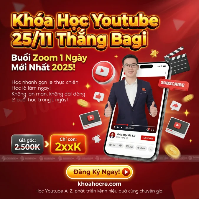 Khóa Học Youtube Zoom 25/11 Thắng Bagi - Thực Chiến 1 Ngày Mới Nhất 2025