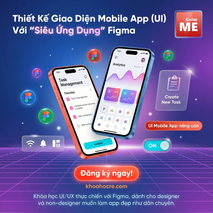 Khóa Học Thiết Kế Giao Diện Mobile App (UI) với Figma - Color ME
