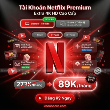 Tài Khoản Netflix Premium Extra 4K HDR Mới Nhất