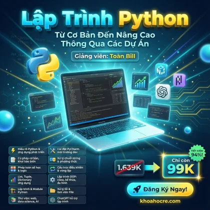 Khóa Học Lập Trình Python Từ Cơ Bản Thông Qua Các Dự Án