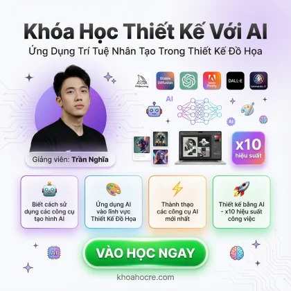 Khóa Học Thiết Kế Với AI – Ứng Dụng Trí Tuệ Nhân Tạo Trong Đồ Họa
