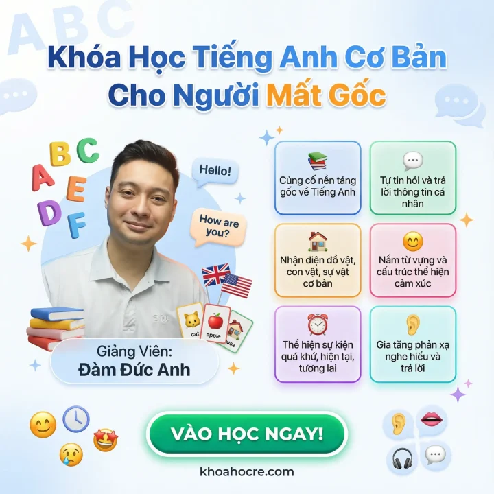Khóa Học Tiếng Anh Cơ Bản Cho Người Mất Gốc