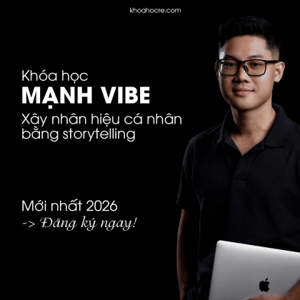 khóa-học-mạnh-vibe-xây-nhân-hiệu-cá-nhân-bằng-storytelling-2