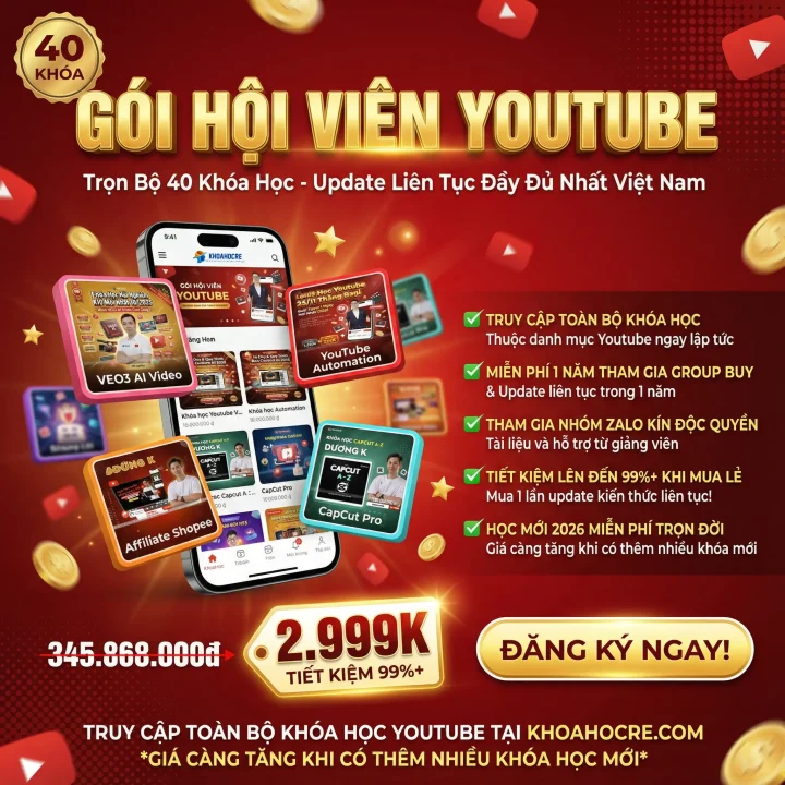Trọn Bộ 40 Khóa Học Youtube Update Liên Tục Đầy Đủ Nhất Việt Nam - Miễn Phí Học Khóa Mới 2026!