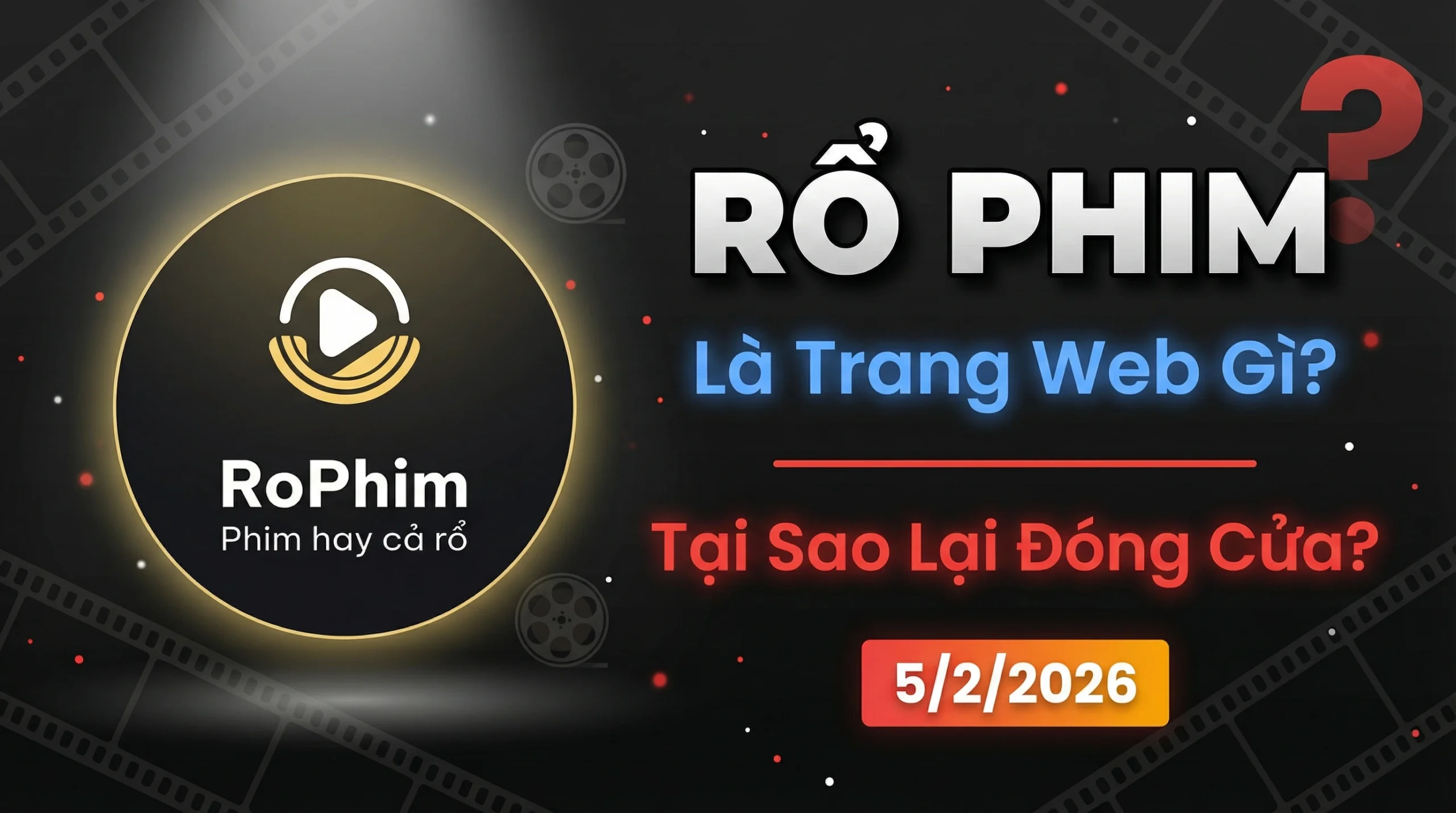 Rổ Phim Là Gì? Vì Sao Website Rổ Phim Đóng Cửa Đột Ngột