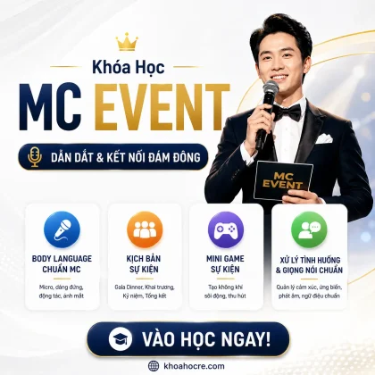 Khóa Học MC Event – Dẫn Dắt & Kết Nối Đám Đông