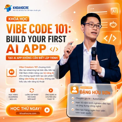 Khóa học Vibe Code 101: Build Your First AI App - Đặng Hữu Sơn & Nguyễn Thành Công