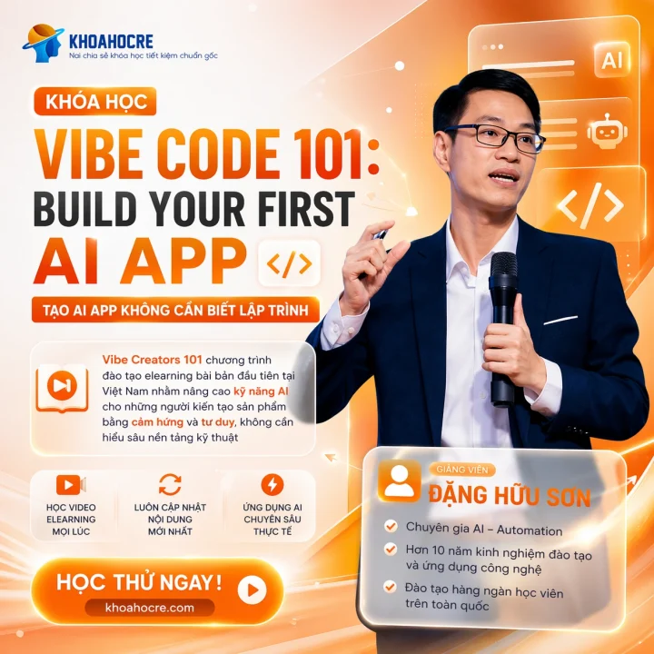 Khóa học Vibe Code 101: Build Your First AI App - Đặng Hữu Sơn & Nguyễn Thành Công