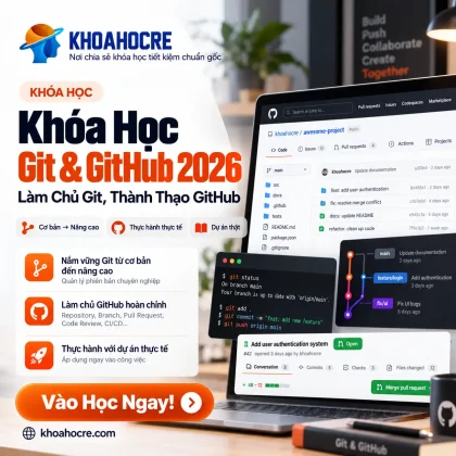 Khóa Học Git & GitHub 2026 – Làm Chủ Git, Thành Thạo GitHub
